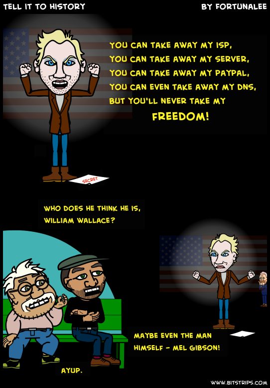 Tell it to history