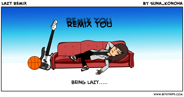 Lazy Remix