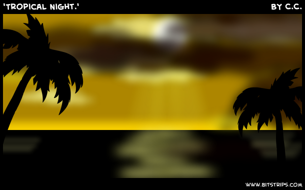 'Tropical Night.'