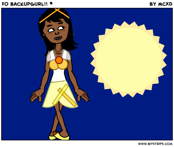 Fo Backupgurl!! *