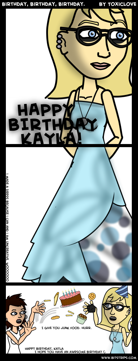 Birthday, birthday, birthday.