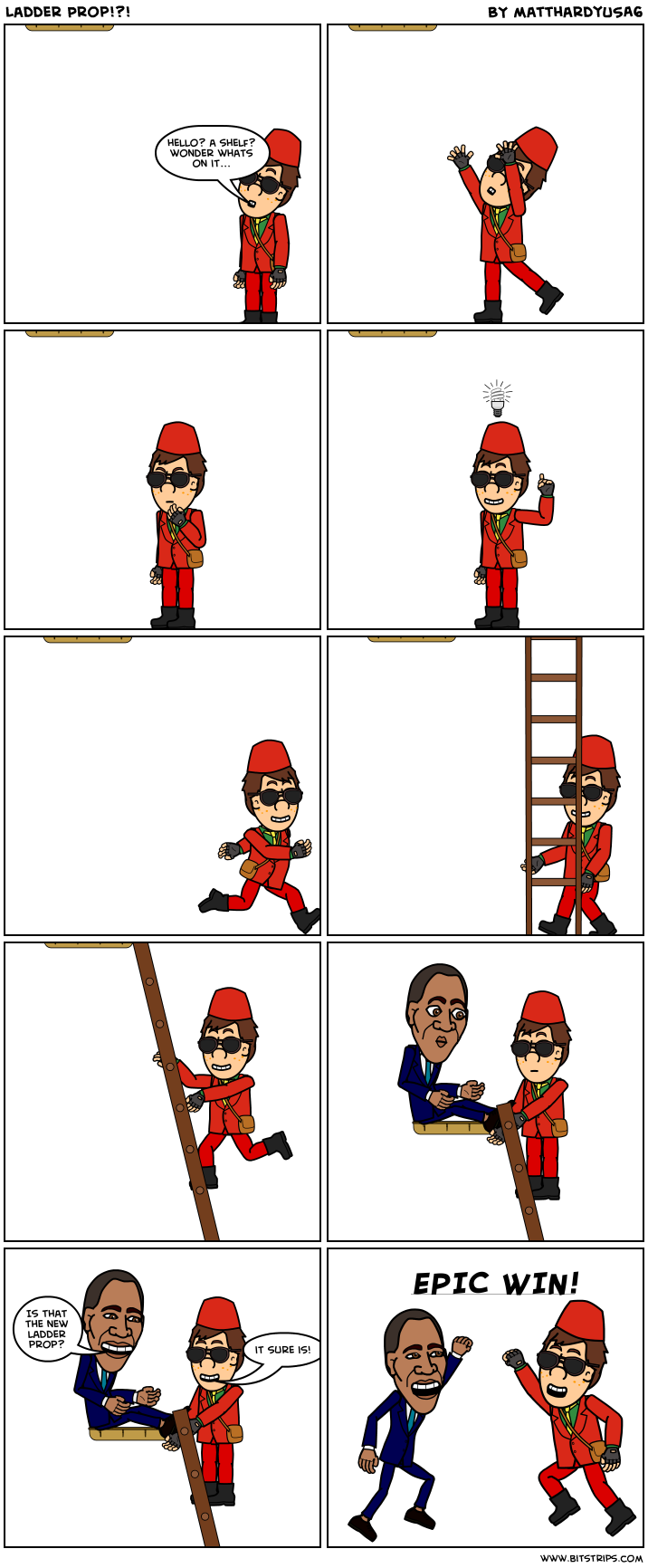 Ladder Prop!?!