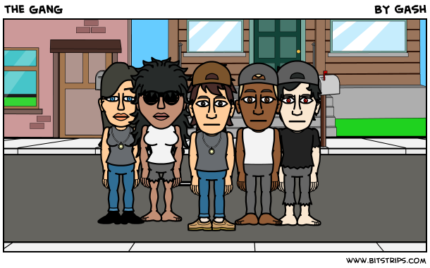 the gang