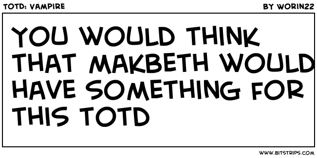 TotD: Vampire