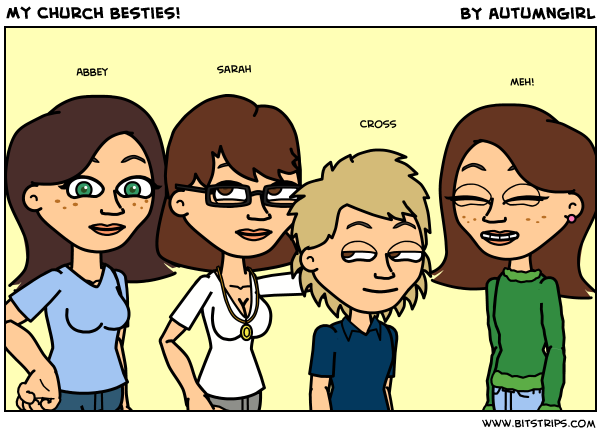 My Church Besties!