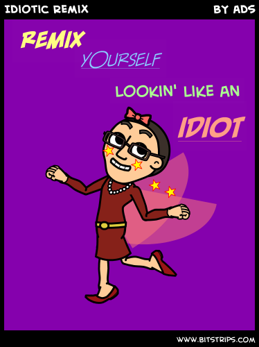 Idiotic Remix
