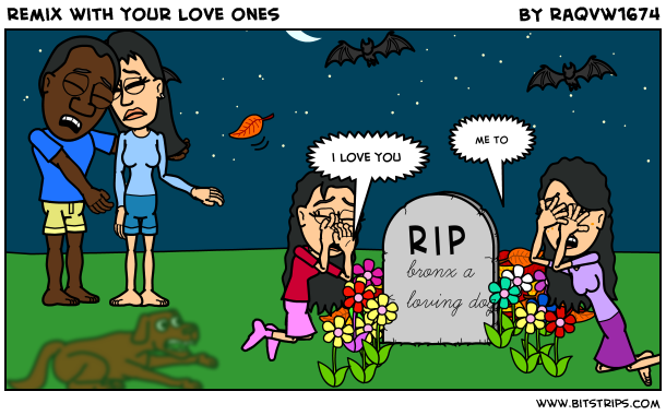 remix with your love ones