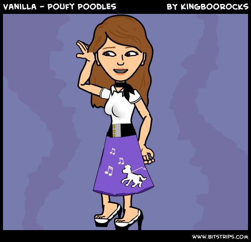 Vanilla - Poufy Poodles