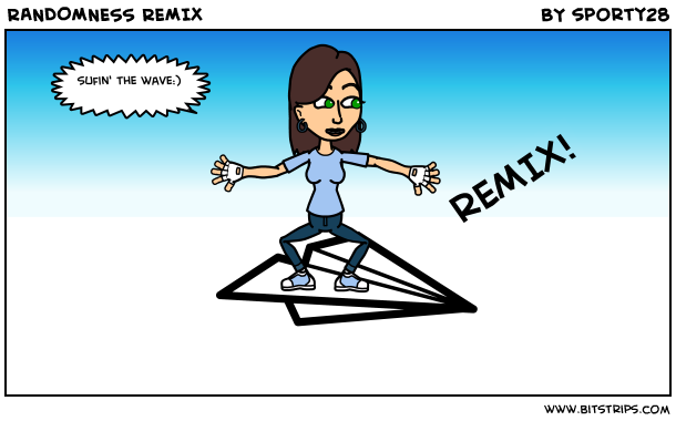 RANDOMNESS REMIX