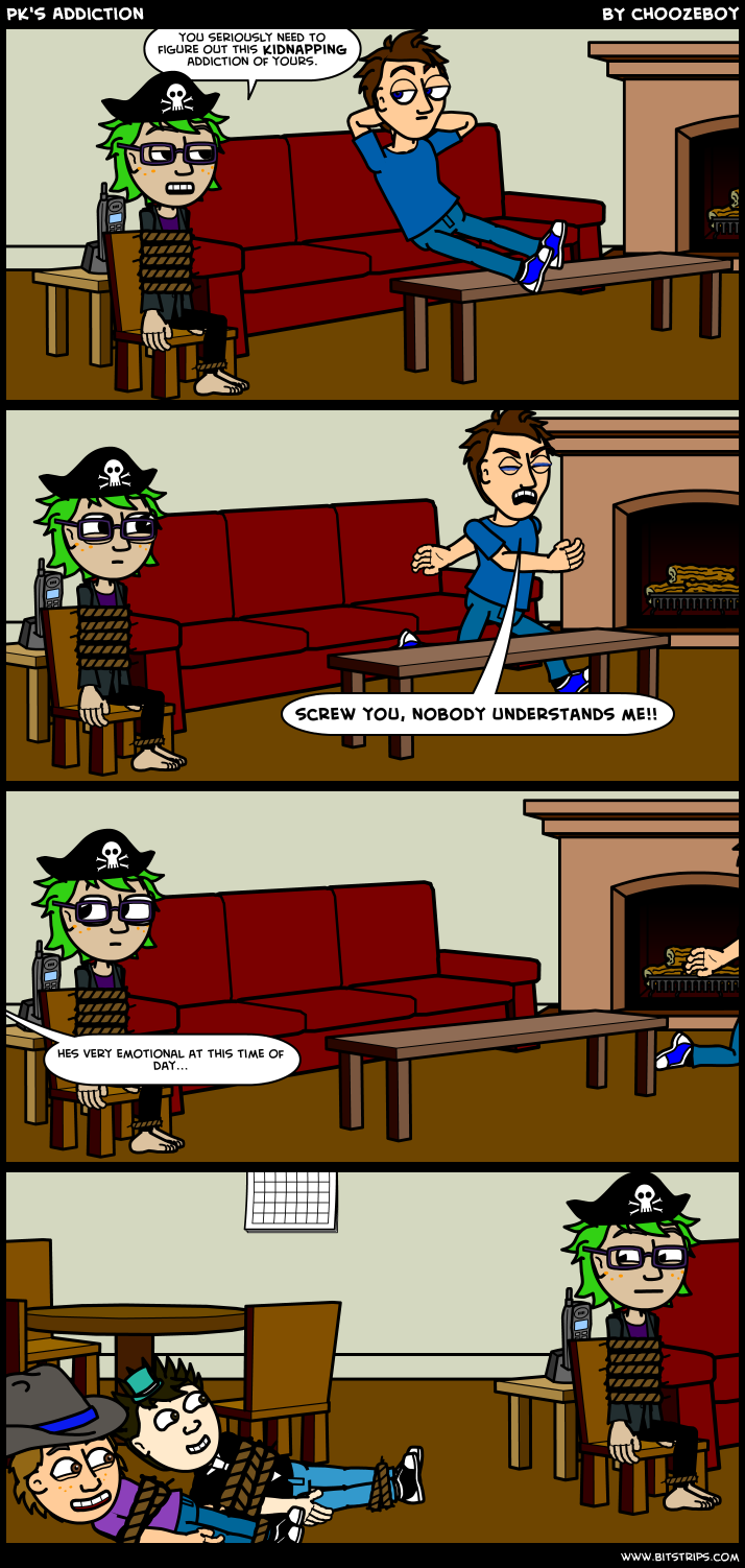 PK's Addiction