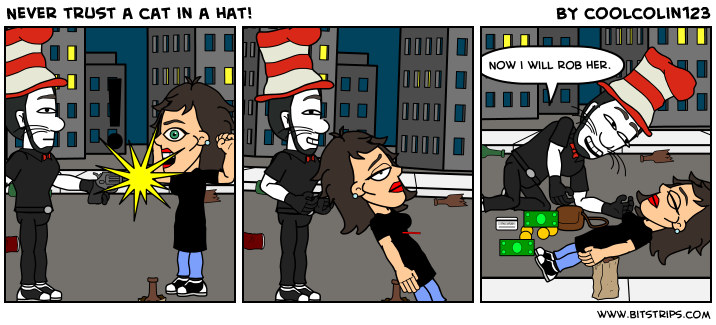 Never trust a cat in a hat!