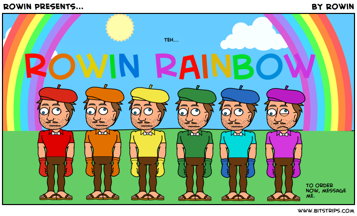 Rowin Presents...