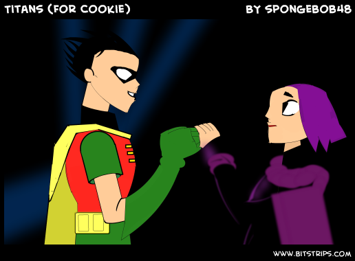 Titans (For Cookie)