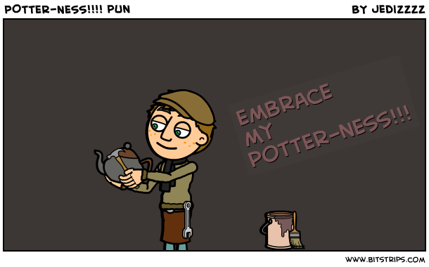 POTTER-NESS!!!! pun 