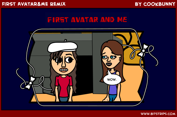 First Avatar&Me Remix