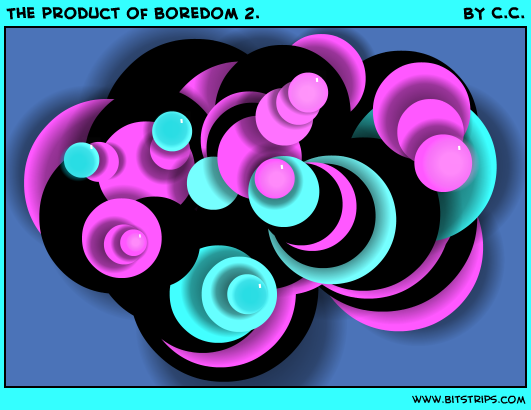 The product of boredom 2.