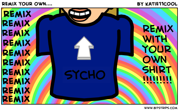 remix your own....