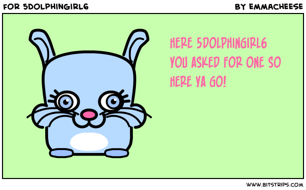 for 5dolphingirl6
