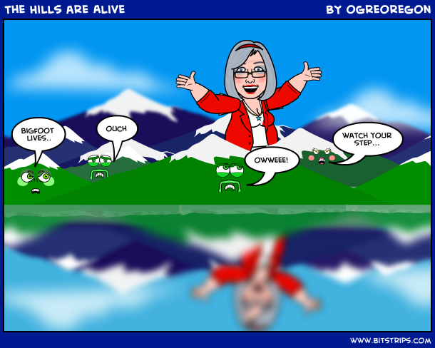 The Hills are Alive