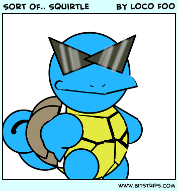 Sort of.. Squirtle