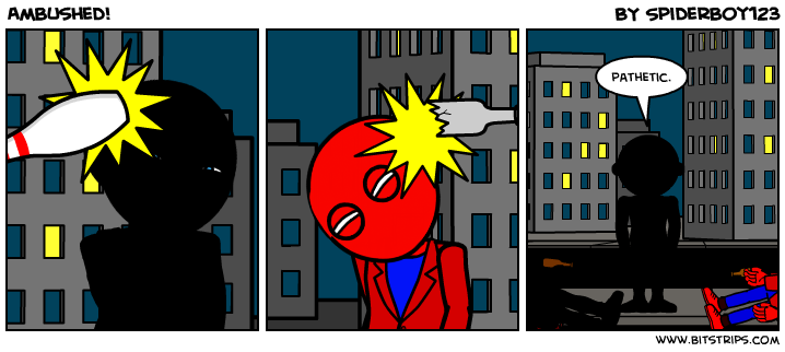 Ambushed!