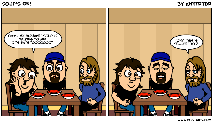Soup's On!