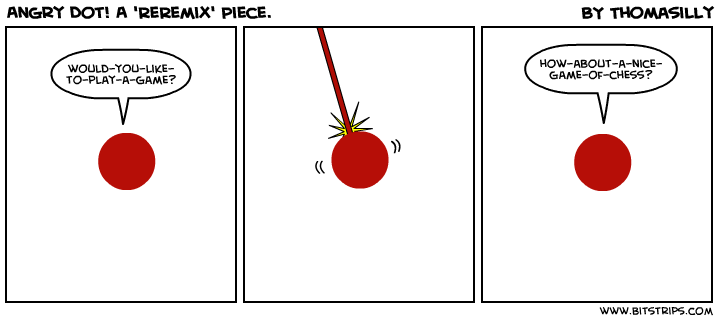 Angry Dot! A 'ReRemix' Piece.