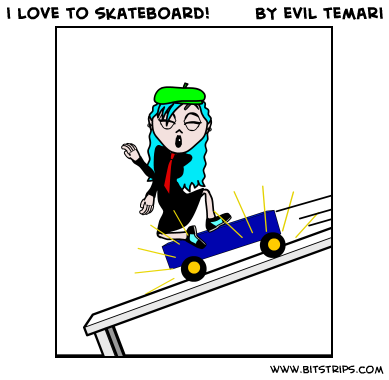 i love to skateboard!