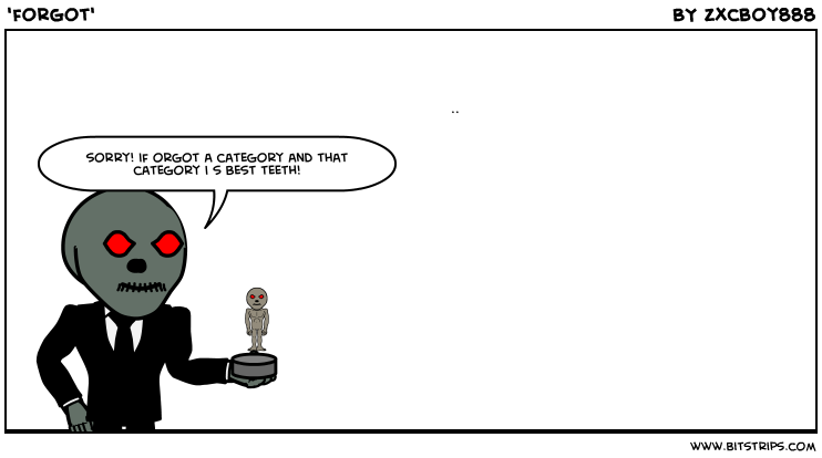 'forgot'