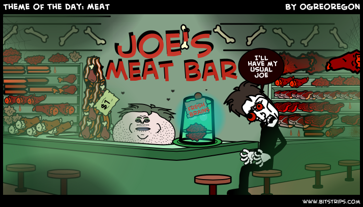 Theme of the day: MEAT
