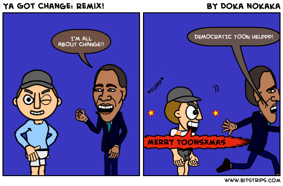 Ya Got Change: Remix!