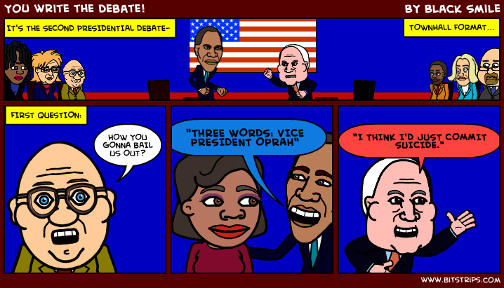 You write the debate!