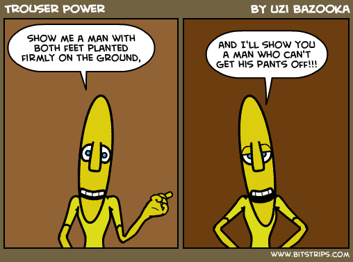 Trouser Power