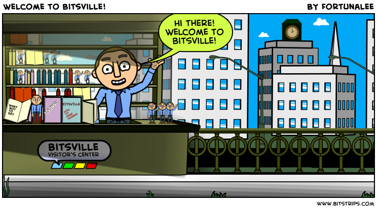 Welcome to Bitsville!