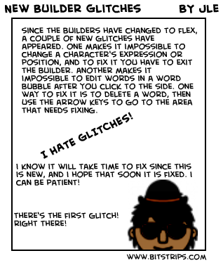 New Builder Glitches