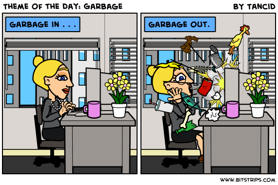 Theme of the Day: Garbage