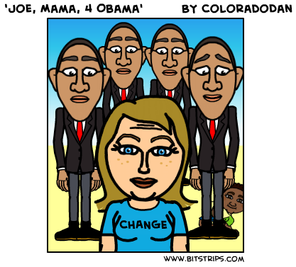 'Joe, Mama, 4 Obama'