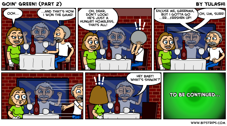 Goin' Green! (part 2)