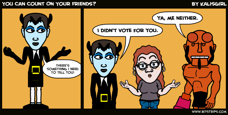 You Can Count On Your Friends?