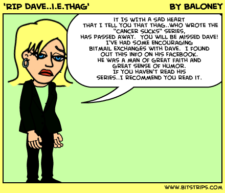 'RIP Dave..i.e.Thag'
