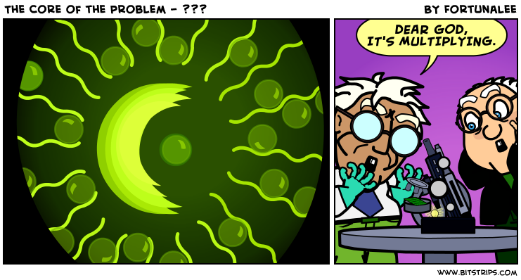 The Core of the Problem - ???
