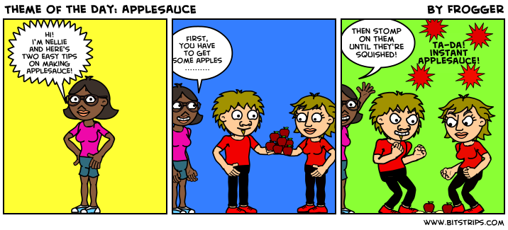 Theme of the Day: APPLESAUCE