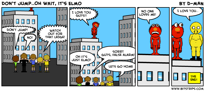 Don't Jump..Oh wait, it's Elmo