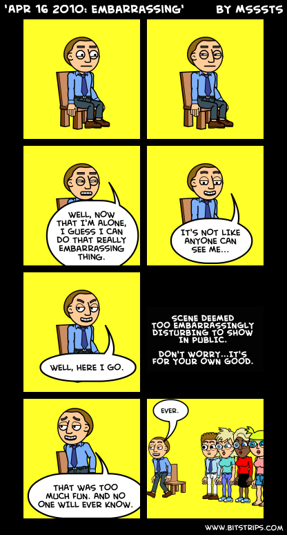 'Apr 16 2010: Embarrassing'