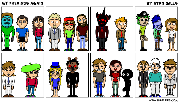 my freainds again