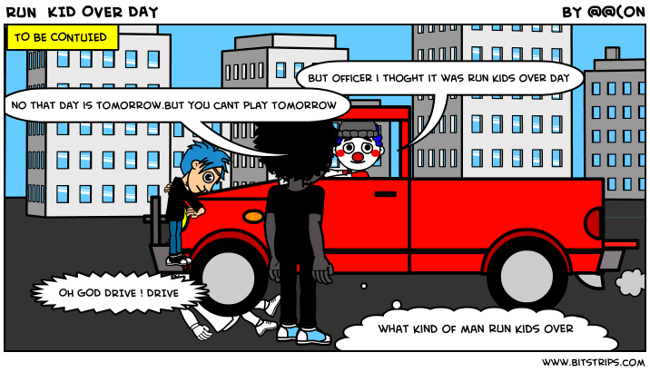 RUN  KID OVER DAY