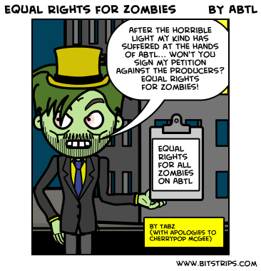 Equal Rights for Zombies