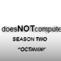S.2: Eps.1 Part 1-Octavia