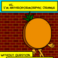 'Anthropomorphic Orange'