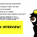 Interviews..... With Real Peeps.